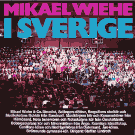 Mikael Wiehe i Sverige